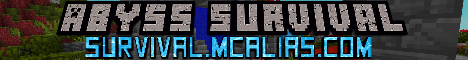 Abyss Semi-Vanilla Minecraft Server banner