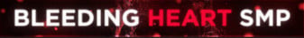 Bleeding Heart SMP Minecraft Server banner