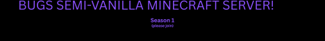 Bugs Survival SMP Minecraft Server banner