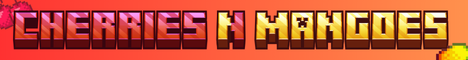 CherriesnMangoes Minecraft Server banner