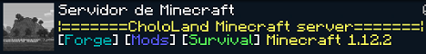 CholoLand Minecraft Server banner