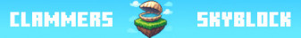 Clammers SkyBlock Minecraft Server banner