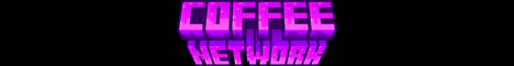 Coffee Network Minecraft Server banner