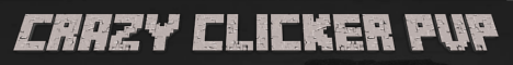 Crazy Clicker PvP Minecraft Server banner