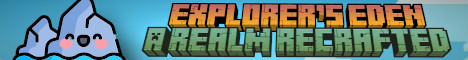 Explorer's Eden: A Realm Recrafted Minecraft Server banner