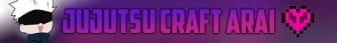 Jujutsu Craft Arai Minecraft Server banner