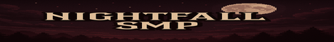 Nightfall SMP Minecraft Server banner