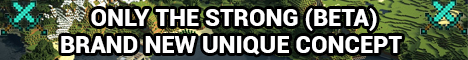 Only The Strong Survival Server Minecraft Server banner