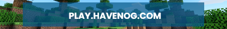 PLAY.HAVENOG.COM Minecraft Server banner