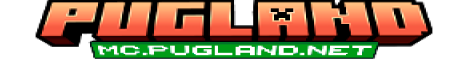 PUGLAND [ɴᴇᴛᴡᴏʀᴋ] Minecraft Server banner