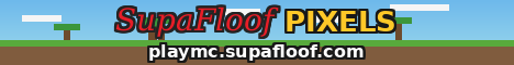 SupaFloof Pixels Minecraft Server banner