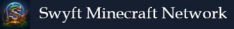 Swyft Minecraft Network Minecraft Server banner