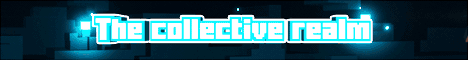 The Collective Realm Minecraft Server banner