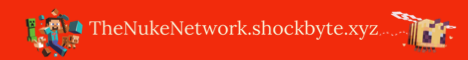 The Nuke Network Minecraft Server banner