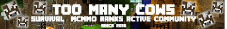 Too Many Cows Minecraft Server banner